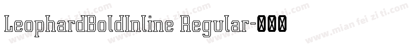 LeophardBoldInline Regular字体转换